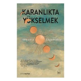 Karanlıkta Yükselmek İthaki Yayınları