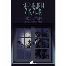 Karanlıkta Zikzak Yüce Yöney