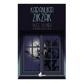 Karanlıkta Zikzak Yüce Yöney