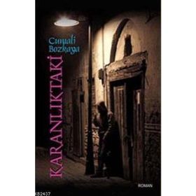 KARANLIKTAKI - GENEL