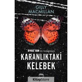 Karanlıktaki Kelebek - Gilly MacMillan Gilly MacMillan