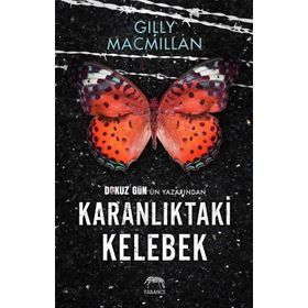 Karanlıktaki Kelebek - Gilly MacMillan Gilly MacMillan