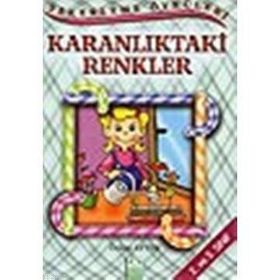 KARANLIKTAKİ RENKLER - ÖZLEM AYTEK
