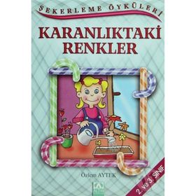 KARANLIKTAKİ RENKLER - ÖZLEM AYTEK