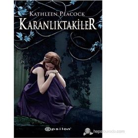 KARANLIKTAKILER - KATHLEEN PEACOCK