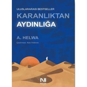 Karanlıktan Aydınlığa - A. Helwa