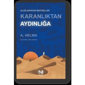 Karanlıktan Aydınlığa - A. Helwa