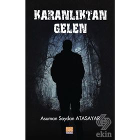 Karanlıktan Gelen - Asuman Soydan Atasayar