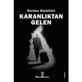 Karanlıktan Gelen - Nurdan Atamtürk
