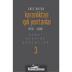Karanlıktan Işık Yontanlar - Enis Batur