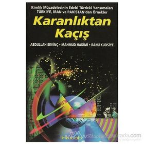 KARANLIKTAN KAÇIŞ - GENEL