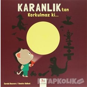 Karanlıktan Korkulmaz ki... - Carole Bauvers