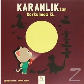 Karanlıktan Korkulmaz ki... - Carole Bauvers