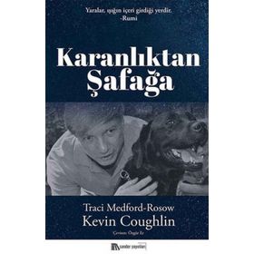 Karanlıktan Şafağa - Traci Medford Rosow