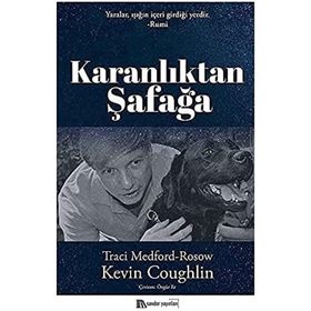 Karanlıktan Şafağa - Traci Medford Rosow