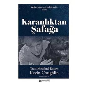Karanlıktan Şafağa - Traci Medford Rosow