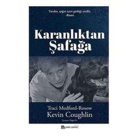 Karanlıktan Şafağa - Traci Medford Rosow