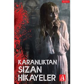 Karanlıktan Sızan Hikayeler - Kollektif