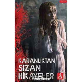 Karanlıktan Sızan Hikayeler - Kollektif