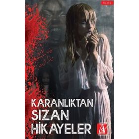 Karanlıktan Sızan Hikayeler - Kollektif