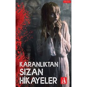 Karanlıktan Sızan Hikayeler - Kollektif