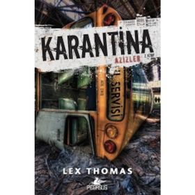 Karantina Azizler - Lex Thomas