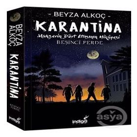 Karantina Beşinci Perde - Mahşerin Dört Atlısının Hikayesi - Beyza Alkoç