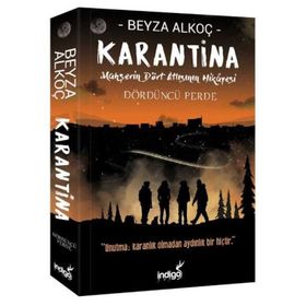 Karantina Dördüncü Perde - Beyza Alkoç