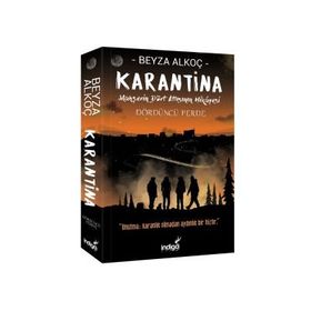 Karantina Dördüncü Perde - Beyza Alkoç