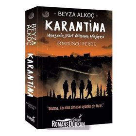 Karantina Dördüncü Perde - Beyza Alkoç