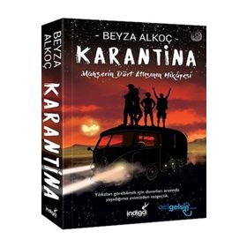 Karantina Dördüncü Perde - Mahşerin Dört Atlısının Hikayesi - Beyza Alkoç