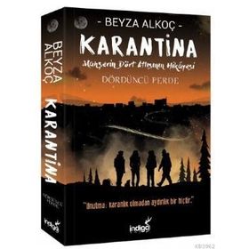 Karantina Dördüncü Perde Mahşerin Dört Atlısının Hikayesi - İndigo Kitap