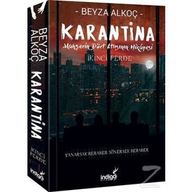 Karantina İkinci Perde - Beyza Alkoç