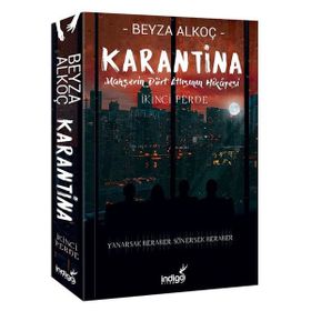 Karantina İkinci Perde-Mahşerin Dört Atlısının Hikayesi - Beyza Alkoç