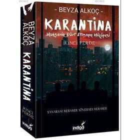 Karantina İkinci Perde Mahşerin Dört Atlısının Hikayesi - İndigo Kitap