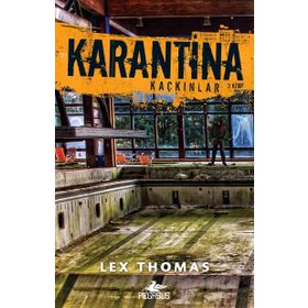 Karantina - Kaçkınlar 3 Kitap - Lex Thomas