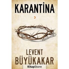 Karantina - Levent Büyükakar