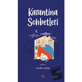 Karantina Sohbetleri - Necdet Subaşı