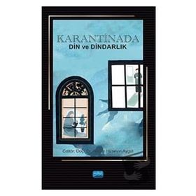 Karantinada Din ve Dindarlık - Ahmet Özalp