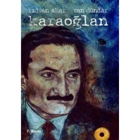 KARAOĞLAN (CILTLI-DVD'LI) - CAN DÜNDAR; RIDVAN AKAR