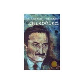 KARAOĞLAN (CILTLI-DVD'LI) - CAN DÜNDAR; RIDVAN AKAR