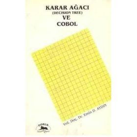 Karar Ağacı ve Cobol - Emin Doğan Aydın