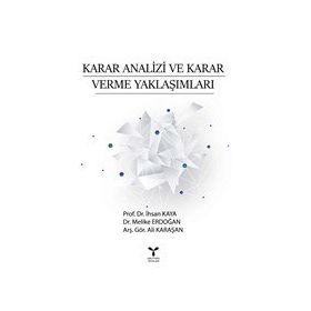 Karar Analizi ve Karar Verme Yaklaşımları - Umuttepe Yayınları