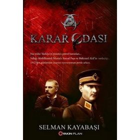 Karar Odası - Selman Kayabaşı