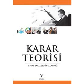 KARAR TEORISI - ZERRIN ALADAĞ