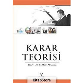 KARAR TEORISI - ZERRIN ALADAĞ