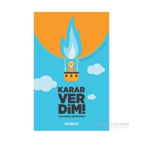 Karar Verdim! - Lale Saral Develioğlu
