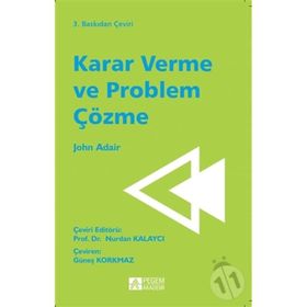Karar Verme ve Problem Çözme - John Adair