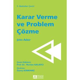 Karar Verme ve Problem Çözme - John Adair