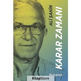 Karar Zamanı: Hayatının Mimarı Bir Girişimcinin Hikayesi - Ali Şahin